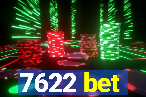 7622 bet